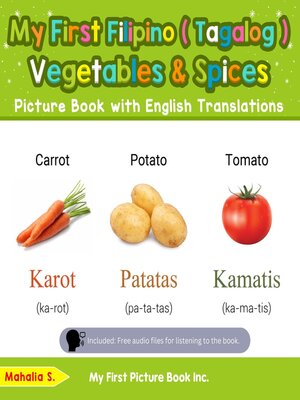 cover image of My First Filipino (Tagalog) Vegetables & Spices Picture Book with English Translations